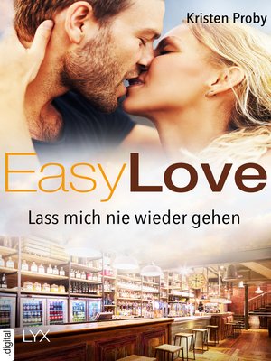cover image of Easy Love--Lass mich nie wieder gehen
